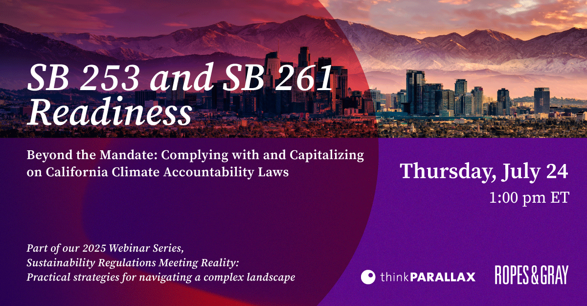 Upcoming webinar: Complying with and capitalizing on California climate accountability laws