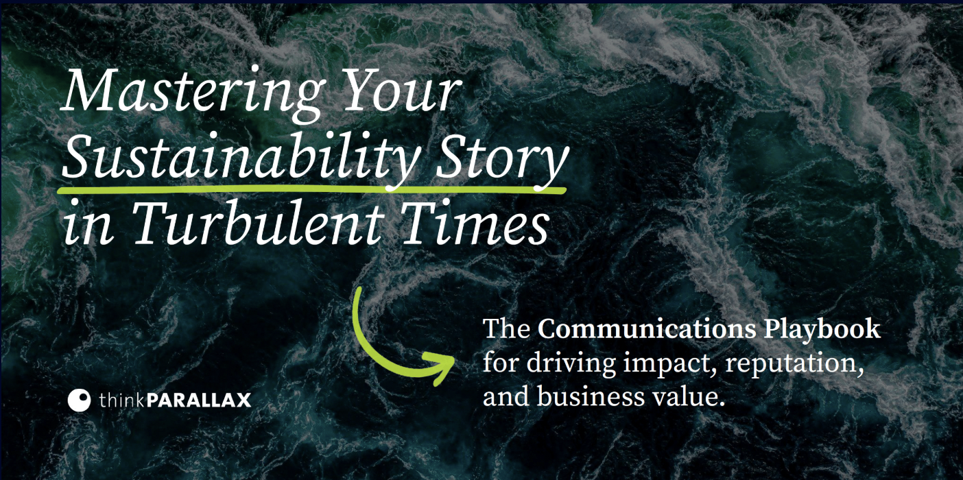 Mastering your sustainability story in turbulent times